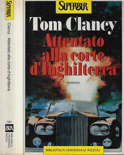 Attentato alla corte d'Inghilterra - Tom Clancy - copertina