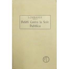 Dei delitti contro la fede pubblica - Giovanni Lombardi - copertina