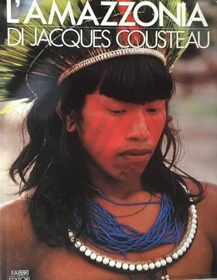 L'Amazzonia - Jacques Y. Cousteau - copertina