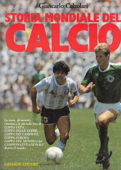 Storia Mondiale Calcio - Giancarlo Calzolari - copertina