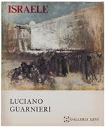 ISRAELE. Dipinti e disegni di Luciano Guarnieri