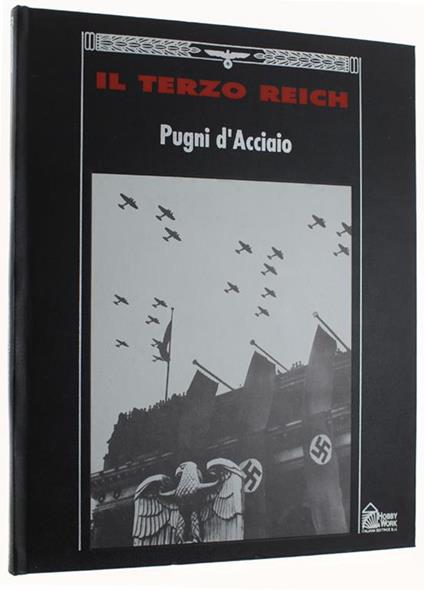 PUGNI D'ACCIAIO - Collana: IL TERZO REICH - copertina