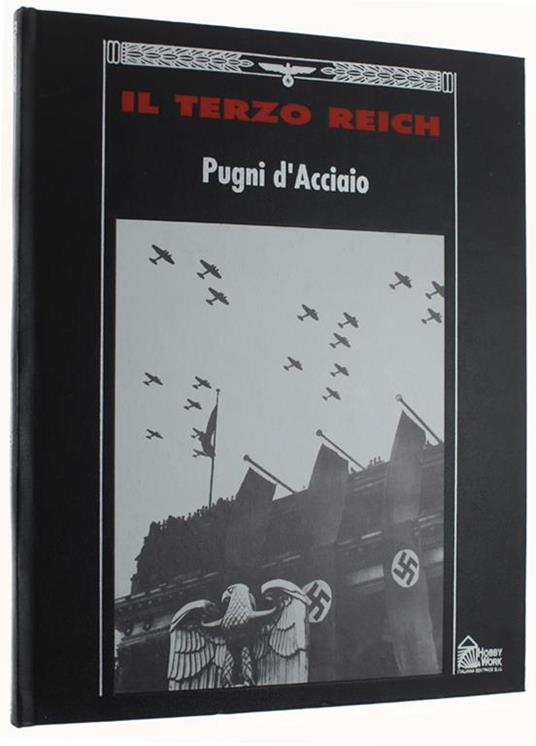 PUGNI D'ACCIAIO - Collana: IL TERZO REICH - copertina