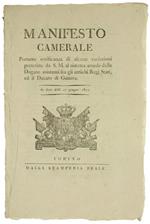 MANIFESTO CAMERALE Portante notificanza di alcune variazioni prescritte da S.M. al sistema attuale delle Dogane esistenti fra gli antichi Regj Stati, ed il DUCATO DI GENOVA. In data delli 27 giugno 1817 [documento originale] - Vittorio Emanuele I