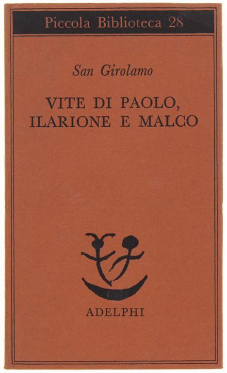 VITE DI PAOLO, ILARIONE E MALCO. A cura di Giuliana Lanata - Girolamo (san) - copertina