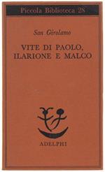 VITE DI PAOLO, ILARIONE E MALCO. A cura di Giuliana Lanata