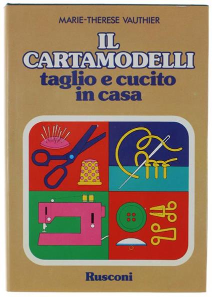 Il CARTAMODELLI. Taglio e cucito in casa - copertina