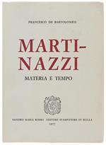 MARTINAZZI. Materia e tempo