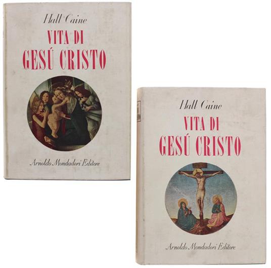 VITA DI GESU' CRISTO. Traduzione di Elio Vittorini - Hall Caine - copertina