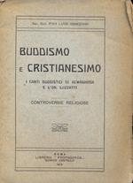 Buddismo e Cristianesimo. I canti buddistici di Acwaghosa e l'On. Luzzzati. Controversie religiose