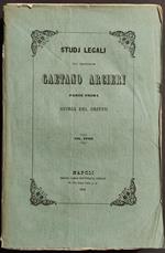Storia del Diritto - Studio Leggi Civili Diritto Amministrativo - G. Arcieri - 1853