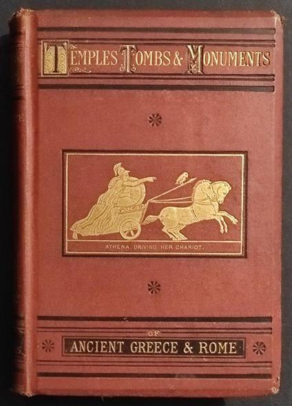 Temples Tombs and Monuments of Ancient Greece and Rome - Adams - 1876 - W. H. Davenport Adams - copertina