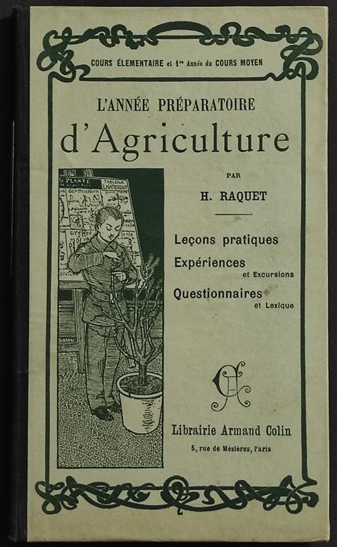 L' Année Préparatoire d'Agriculture - H. Raquet - Ed. Colin - 1903 - copertina