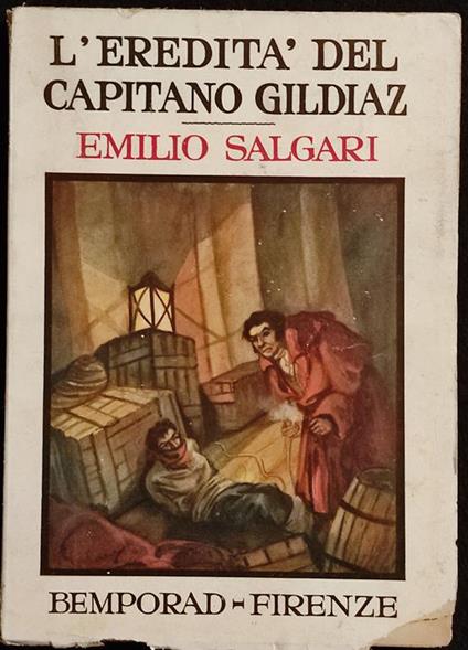 L' Eredità del Capitano Gildiaz - E. Salgari - Bemporad - 1928 - Emilio Salgari - copertina