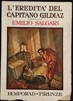 L' Eredità del Capitano Gildiaz - E. Salgari - Bemporad - 1928