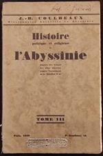 Histoire Politique et Religieuse de l'Abyssinie - Coulbeaux - Tome III - 1929