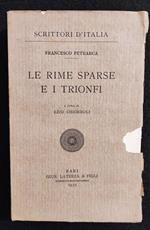 Scrittori d'Italia - Le Rime Sparse e I Trionfi - Petrarca - Laterza - 1930