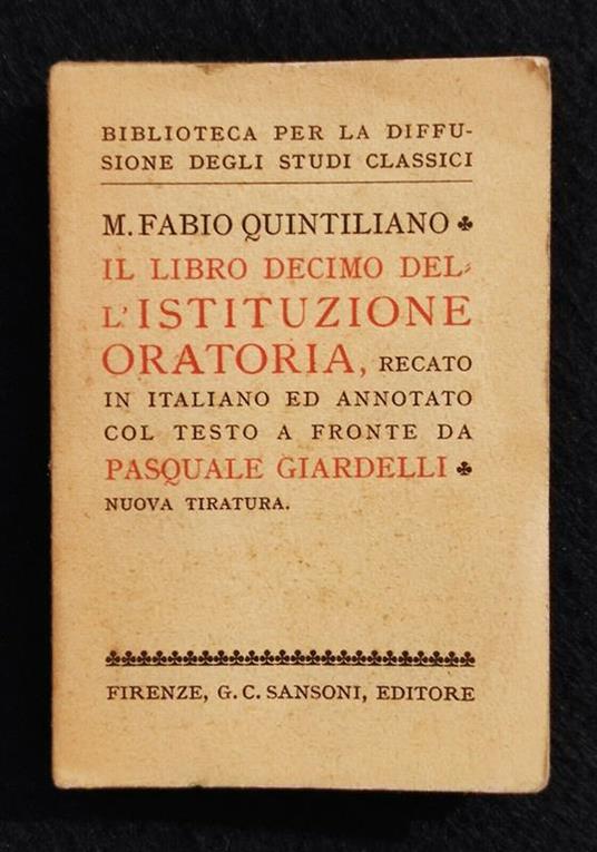 Il Libro Decimo dell'Istituzione Oratoria - Quintiliano - Sansoni - 1931 -Pocket - M. Fabio Quintiliano - copertina