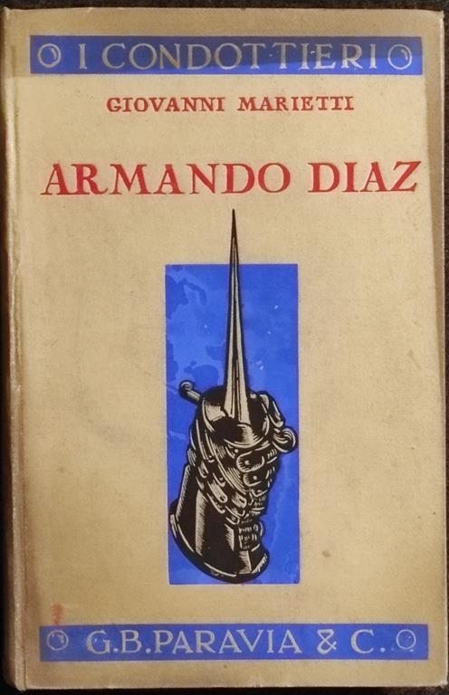 Armando Diaz - G. Marietti - Ed. Paravia - 1933 - Giovanni Marietti - copertina
