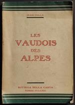 Histoire Les Vaudois des Alpes - J. Jalla - Ed. Bottega della Carta - 1934