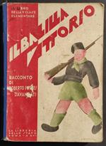Il Balilla Vittorio - R. Forges Davanzati - Libro V Classe - 1939