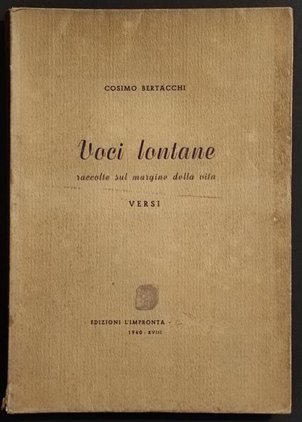 Voci Lontane Raccolte sul Margine della Vita - C. Bertacchi - 1940 - Cosimo Bertacchi - copertina