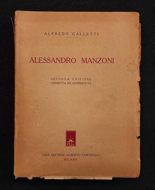 Alessandro Manzoni - A. Galletti - Ed. Corticelli - 1944 - Emilio De Marchi - copertina