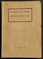 Questioni di Storia del Risorgimento - E. Rota - Ed. Marzorati - 1944