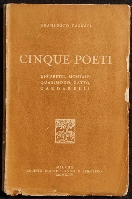 Cinque Poeti - Ungaretti-Montale-Quasimodo-Gatto-Cardarelli - 1944 - Francesco Casnati - copertina