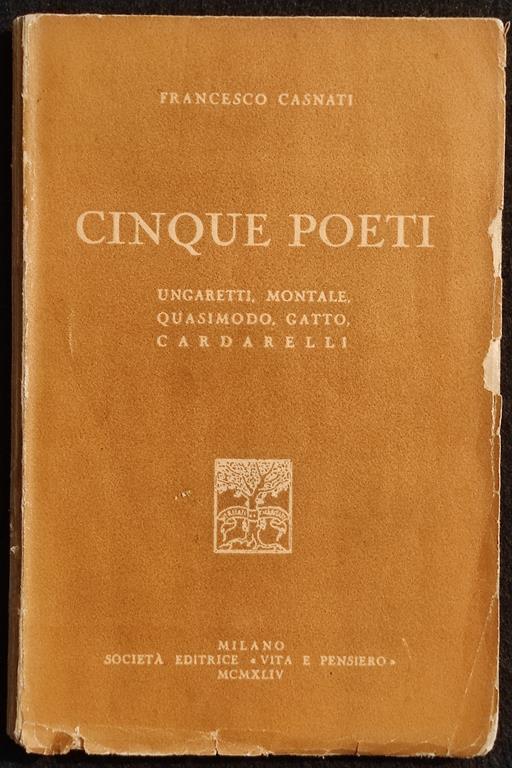 Cinque Poeti - Ungaretti-Montale-Quasimodo-Gatto-Cardarelli - 1944 - Francesco Casnati - copertina