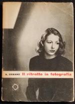 Il Ritratto in Fotografia - A. Ornano - Ed. Poligono - 1945