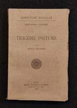 Scrittori d'Italia - Tragedie Postume - V. Alfieri - Laterza - 1947