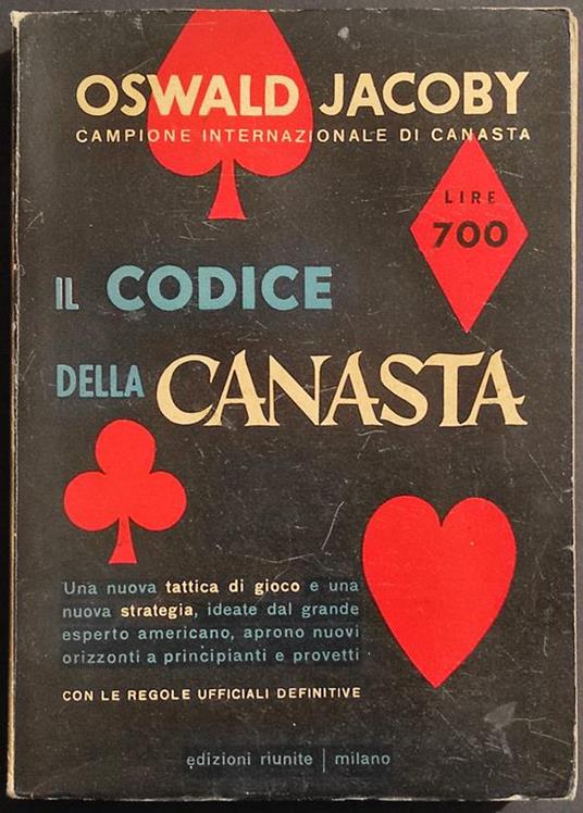 Il Codice della Canasta - Oswald Jacoby - Ed. Riunite - 1950 - Oswald Jacoby - copertina