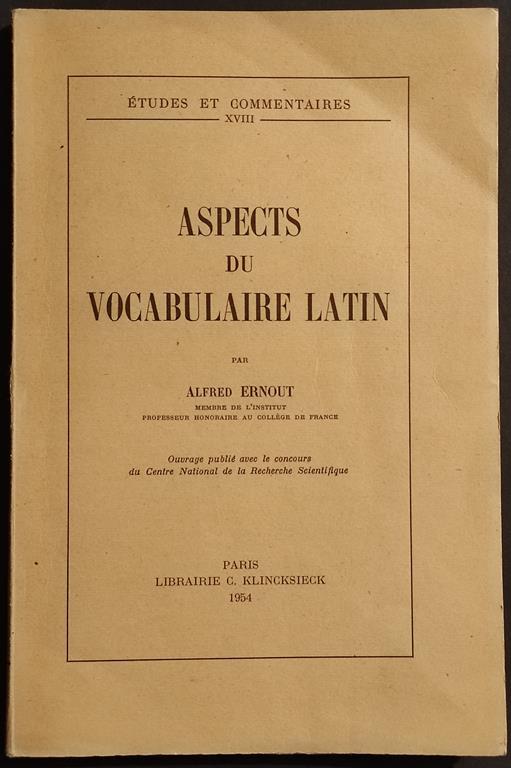 Aspects du Vocabulaire Latin - A. Ernout - Ed. Klincksieck - 1954 - François Thomas - copertina