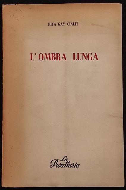 L' Ombra Lunga - Rita G. Cialfi - Ed. La Procellaria - 1959 - copertina