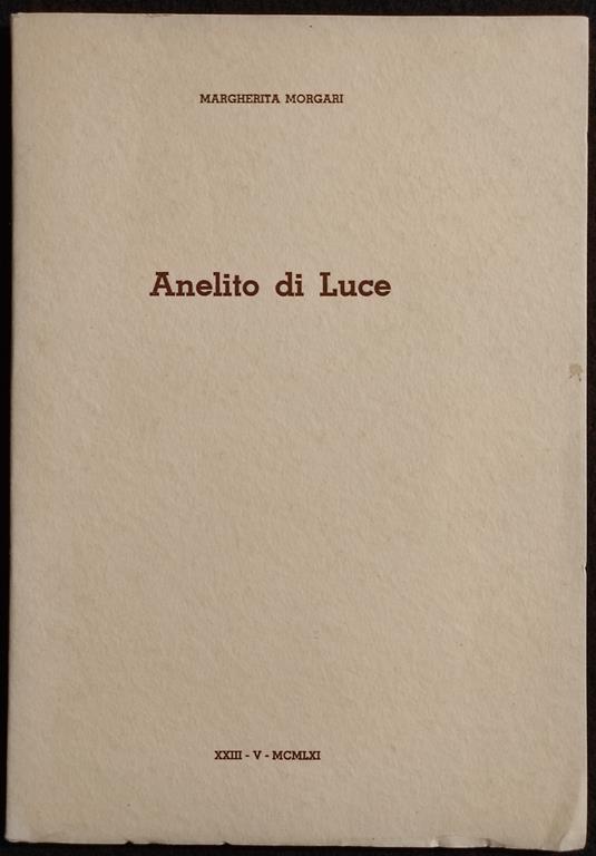 Anelito di Luce - M. Morgari - 1961 - Margherita Mori - copertina