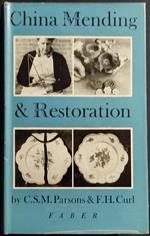 China Mending & Restoration - C.M.S. Parsons & F.H. Curl - Ed. Faber - 1963