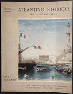 Atlantino Storico per le Scuole Medie - Evo Moderno - A. Ghisleri - 1963