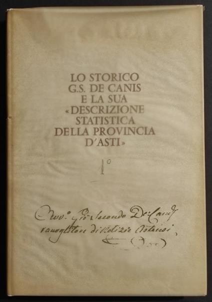 Lo Storico G.S. de Canis e la Sua Descrizione Statistica della Provincia di Asti - R. Bordone - 1976 - Renato Bordone - copertina
