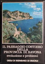 Il Paesaggio Costiero della Provincia di Savona - Evoluzione e Problemi - 1979