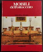 Mobili dell'Ottocento - V. Brosio - Ed. Vallardi - 1980