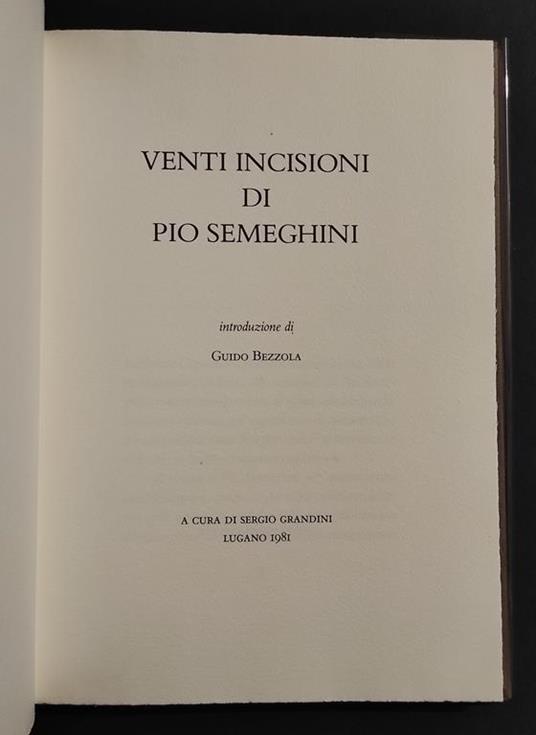 Venti Incisioni di Pio Semeghini - G. Bezzola - 1981 - Guido Bezzola - copertina