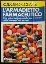 L' Armadietto Farmaceutico - R. Colarizi - Ed. Mondadori - 1982