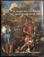 Il Museo dell'Accademia Ligustica di Belle Arti - Ed. Stringa - 1983