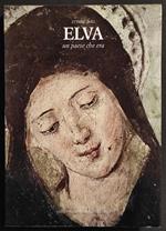 Elva un Paese che Era - E. Dao - Ed. Artistica Savigliano - 1985