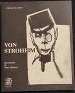 Von Stroheim - C. Rabotti - Ill. M. Maccari - Ed. L.A.R.E. - 1989