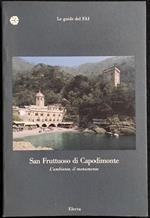 San Fruttuoso di Capodimonte - L'Ambiente, il Monumento - Ed. Electa - 1990