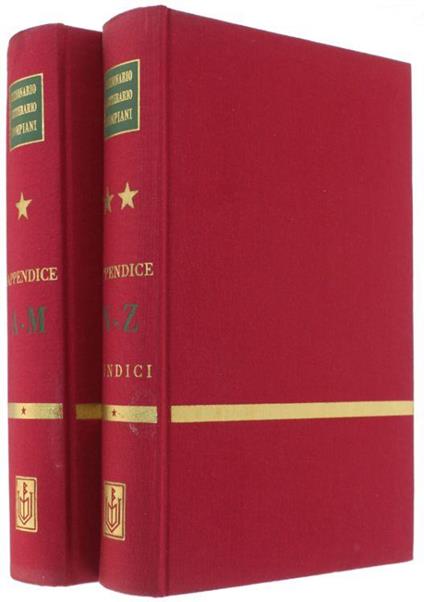 Dizionario Letterario Bompiani Delle Opere - Appendice. Volume Primo A-M - Volume Secondo N-Z - Autori vari - copertina