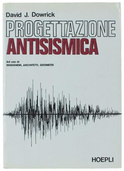 Progettazione Antisismica. Ad Uso Di Ingegneri, Architetti, Geometri - copertina