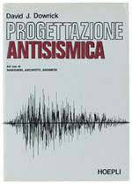 Progettazione Antisismica. Ad Uso Di Ingegneri, Architetti, Geometri